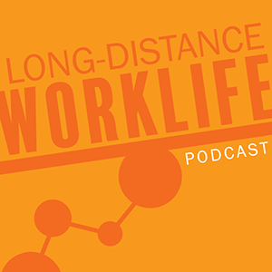 The Long-Distance Worklife Podcast with Wayne Turmel and Marisa Eikenberry
